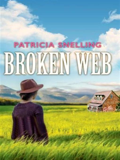 Title details for Broken Web by Patricia Snelling - Available